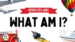 Vehicles ABC: What Am I?