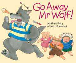 Book cover of Go Away, Mr. Wolf!