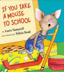 Book cover of If You Take a Mouse to School