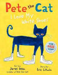 Book cover of Pete the Cat: I love White Shoes