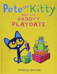 Book cover of Pete the Kitty and the Groovy Playdate